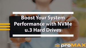 Boost Your System Performance with NVMe u.3 Hard Drives