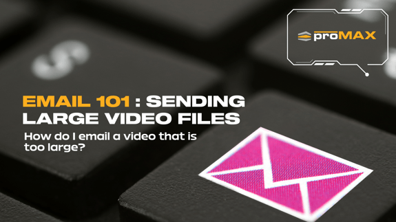 email-101-sending-large-video-files