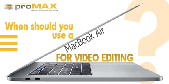 macbook-air-video-editing-when